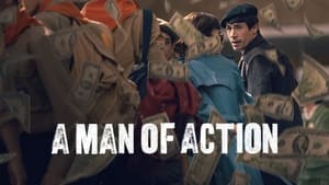 A Man of Action