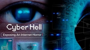 Cyber Hell: Exposing an Internet Horror