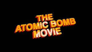 Trinity and Beyond: The Atomic Bomb Movie