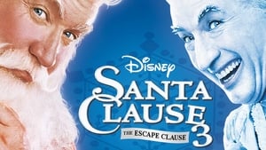 The Santa Clause 3: The Escape Clause