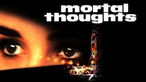 Mortal Thoughts