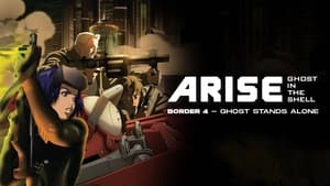 Ghost in the Shell Arise - Border 4: Ghost Stands Alone