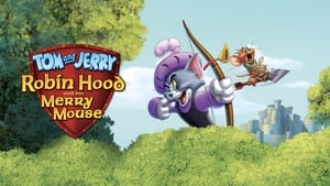 Tom and Jerry: Robin Hood and His Merry Mouse