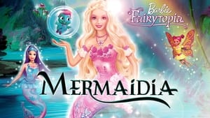 Barbie Fairytopia: Mermaidia