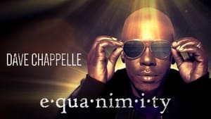 Dave Chappelle: Equanimity