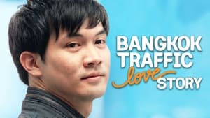 Bangkok Traffic Love Story