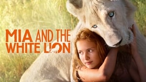 Mia and the White Lion