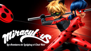 Miraculous: Tales of Ladybug & Cat Noir