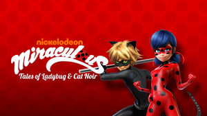 Miraculous: Tales of Ladybug & Cat Noir