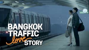 Bangkok Traffic Love Story