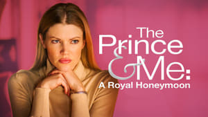 The Prince & Me: A Royal Honeymoon