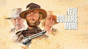 For a Few Dollars More