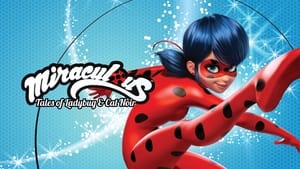 Miraculous: Tales of Ladybug & Cat Noir