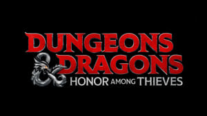 Dungeons & Dragons: Honor Among Thieves