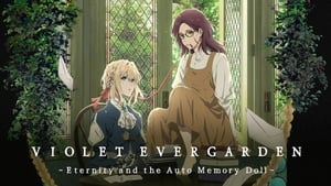 Violet Evergarden: Eternity and the Auto Memory Doll