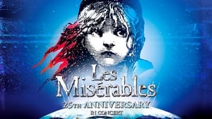 Les Misérables - 25th Anniversary in Concert