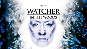 The Watcher in the Woods