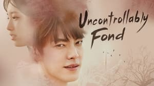 Uncontrollably Fond