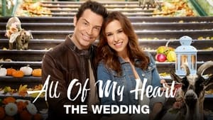 All of My Heart: The Wedding