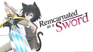 Reincarnated as a Sword