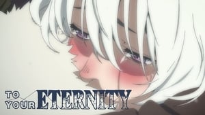 To Your Eternity