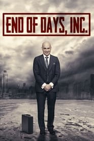 دانلود فیلم End of Days, Inc. 2015 (پایان روزها، شرکت)