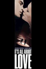 دانلود فیلم It's All About Love 2003 (همه چیز درباره عشق است)