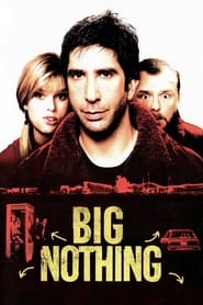 دانلود فیلم Big Nothing 2006 (پوچ بزرگ)