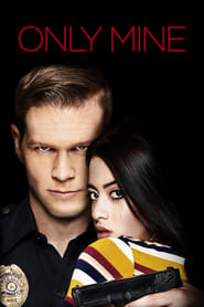 دانلود فیلم Only Mine 2019 ( فقط مال من)