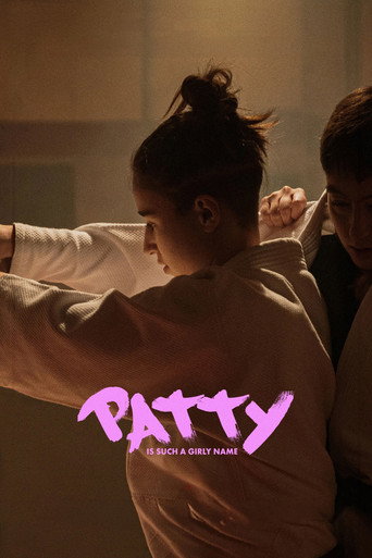 دانلود فیلم Patty Is Such a Girly Name 2025