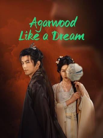 دانلود سریال Agarwood Like a Dream ‎ 2024