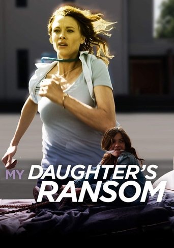دانلود فیلم My Daughter's Ransom 2019