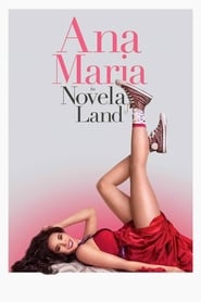 دانلود فیلم Ana Maria in Novela Land 2015