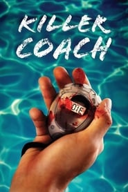 دانلود فیلم Killer Coach 2016 (با مسئولیت خودت شنا کن)