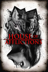 دانلود فیلم House of Afflictions 2017