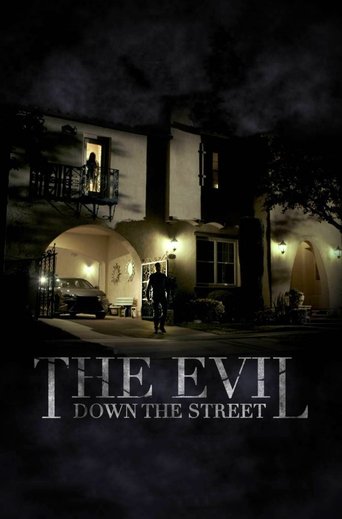 دانلود فیلم The Evil Down the Street 2019