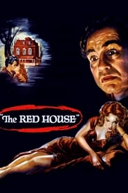 دانلود فیلم The Red House 1947 (خانه سرخ)