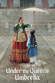 دانلود سریال Under the Queen's Umbrella 2022 (زیر چتر ملکه)