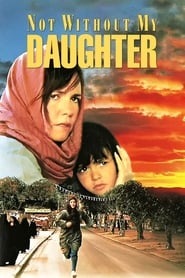 دانلود فیلم Not Without My Daughter 1991