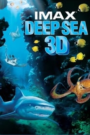 دانلود فیلم Deep Sea 3D 2006 (دریای عمیق)