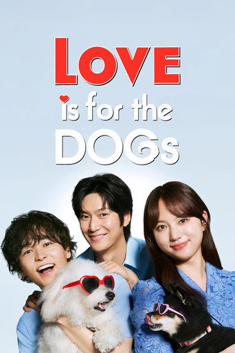 دانلود سریال Love Is for the Dogs 2025 (عشق برای سگ جماعته)