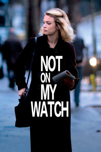 دانلود فیلم Not on My Watch 2017