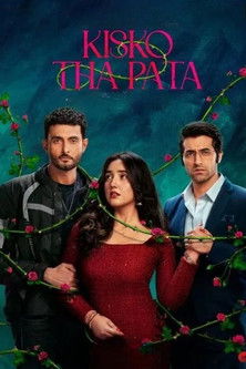 دانلود فیلم Kisko Tha Pata 2024