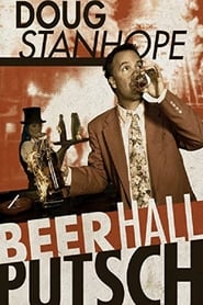 دانلود فیلم Doug Stanhope: Beer Hall Putsch 2013 (داگ استانهوپ: کودتای سالن آبجو)
