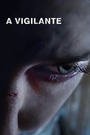 دانلود فیلم A Vigilante 2018 ( مامور خود خوانده)