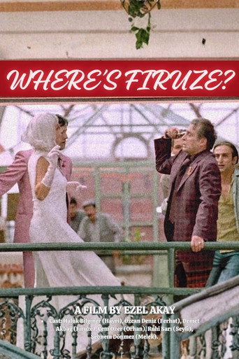 دانلود فیلم Where's Firuze? 2004