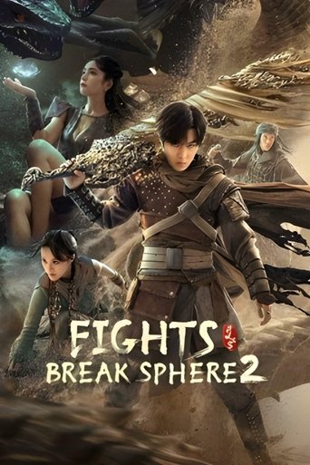 دانلود فیلم Fights Break Sphere 2 2023 (دعوا شکستن کره 2)