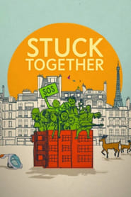 دانلود فیلم Stuck Together 2021 (گرفتار در کنار همدیگر)