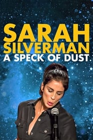 دانلود فیلم Sarah Silverman: A Speck of Dust 2017 (سارا سیلورمن: ذره ای از غبار)