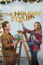 دانلود فیلم The Holiday Fix Up 2021